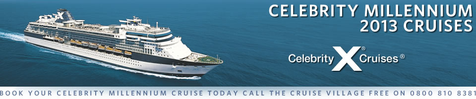 Celebrity Millennium 2013 Cruises