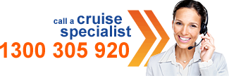 Call a cruise specialist 1300 305 920 Call a cruise specialist 1300 305 920