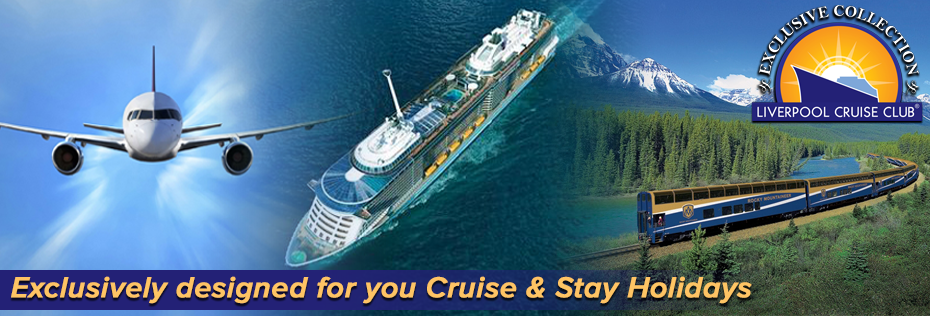 Liverpool Cruise Club Exclusive Holidays Liverpool Cruise Club Exclusive Holidays
