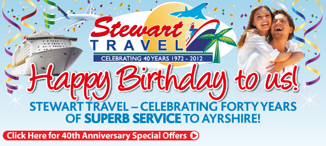 STEWART TRAVEL - CELEBRATING FORTY YEARS OF SUPERB SERVICE TO AYRSHIRE!