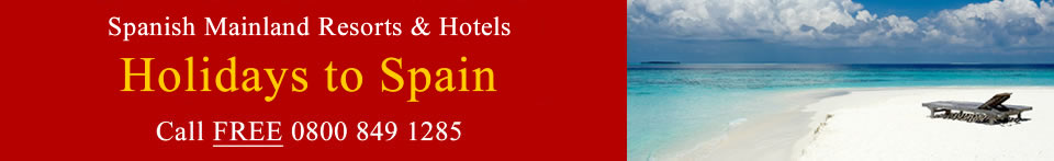 Holidays to spain & the Spanish Mainland